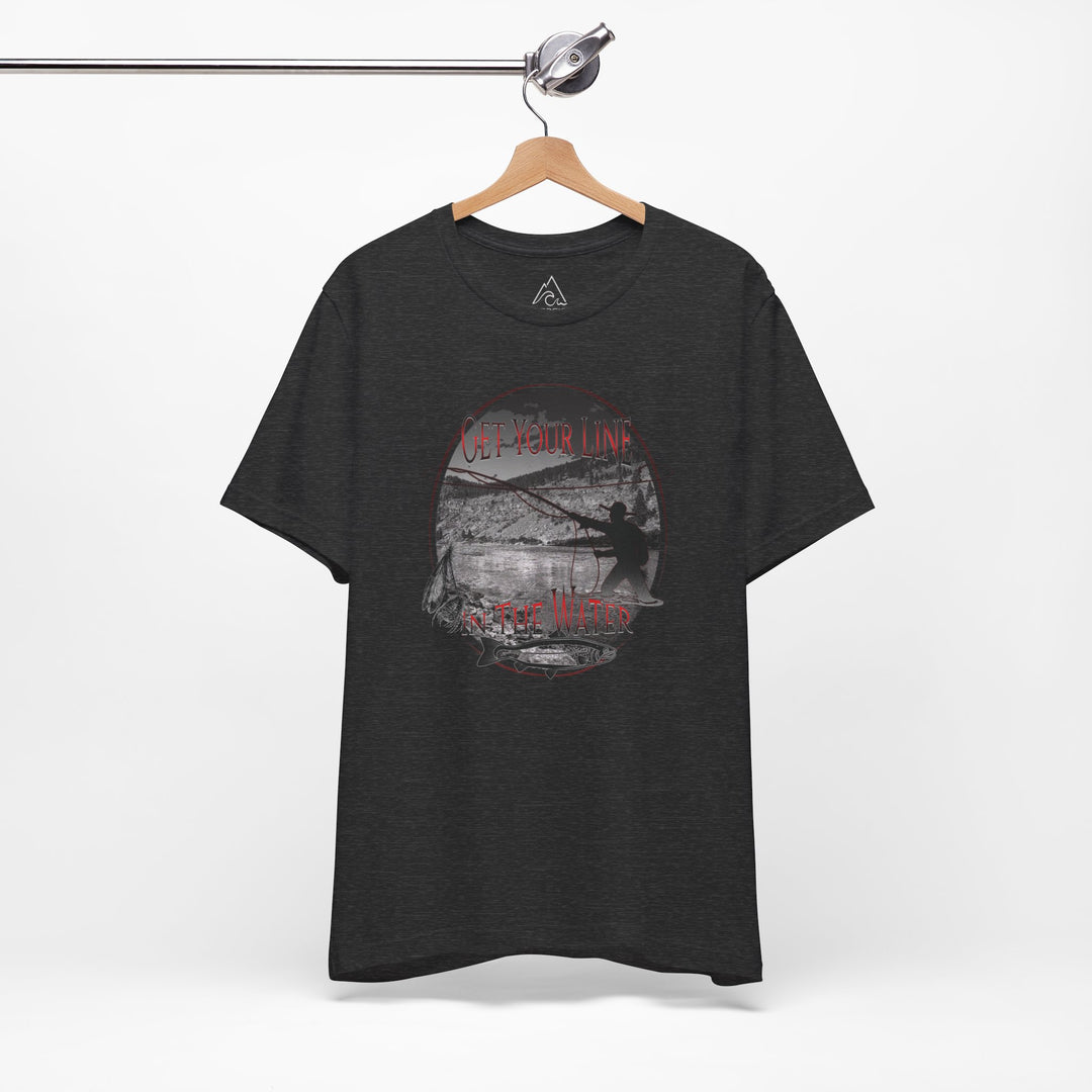 Get Your Line In The Water Fly Fishing Tee